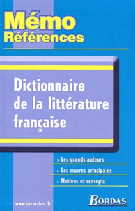 Evelyne Amon et Yves Bomati - Dictionnaire de la littérature française.