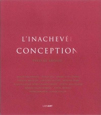 Evelyne Artaud - L'inachevée conception.