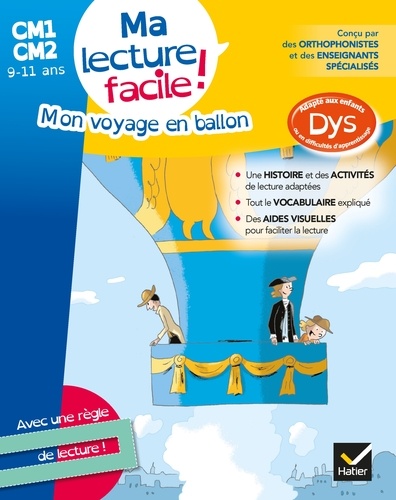 Evelyne Barge et Marco Overzee - Ma lecture facile DYS CM1-CM2 : Mon voyage en ballon.