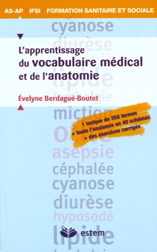 Evelyne Berdagué-Boutet - L'apprentissage du vocabulaire médical et de l'anatomie.
