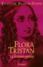 Evelyne Bloch-Dano - Flora Tristan - La femme-messie.