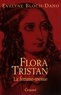 Evelyne Bloch-Dano - Flora Tristan.
