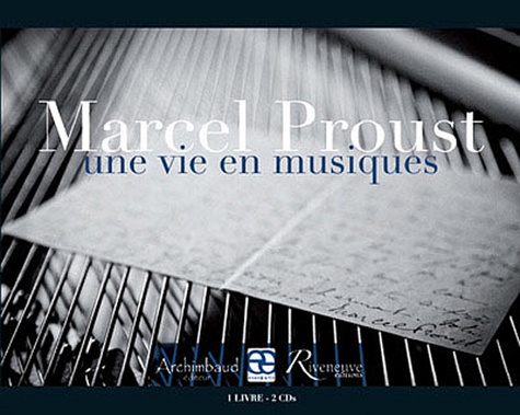 Evelyne Bloch-Dano et Pierre Boulez - Marcel Proust - Une vie en musiques. 2 CD audio