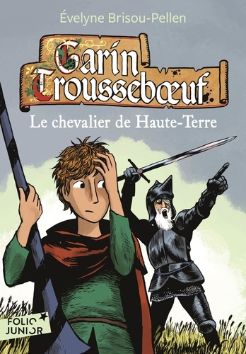 Garin Trousseboeuf  Le chevalier de Haute-Terre