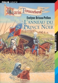 Evelyne Brisou-Pellen - L'anneau du Prince Noir.