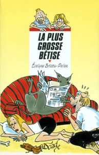 La Plus Grosse Betise