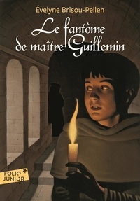 Evelyne Brisou-Pellen - Le fantôme de maître Guillemin.