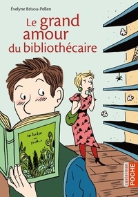 Evelyne Brisou-Pellen - Le grand amour du bibliothécaire.