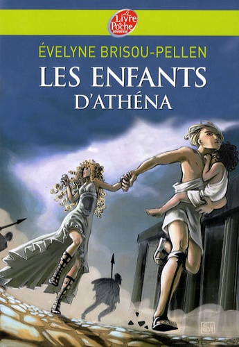 Evelyne Brisou-Pellen - Les enfants d'Athéna.