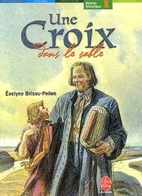 Evelyne Brisou-Pellen - Une croix dans le sable.