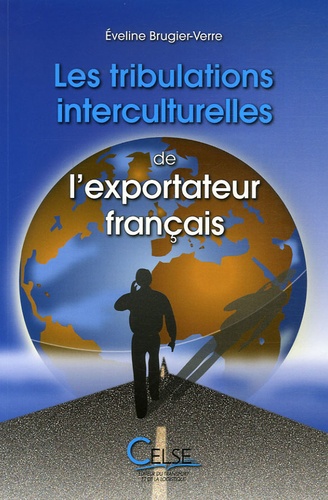 Evelyne Brugier-Verre - Les tribulations interculturelles de l'exportateur français.