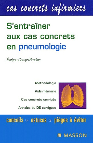 Evelyne Camps-Pradier - S'entraîner aux cas concrets en pneumologie.