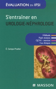 Evelyne Camps-Pradier - S'entraîner en urologie-néphrologie.