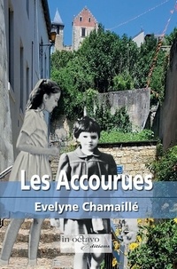 Evelyne Chamaille - Les Accourues.