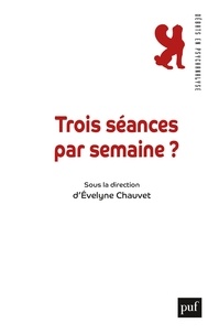 Evelyne Chauvet et Jacques Angelergues - Trois séances par semaine ?.