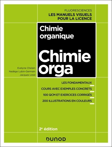 Chimie organique. Cours avec exemples concrets, QCM, exercices corrigés 2e édition