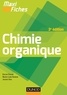 Evelyne Chelain et Nadège Lubin-Germain - Maxi fiches de Chimie organique - 3e édition.