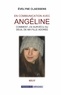 Evelyne Claessens - En communication avec Angéline - Comment j'ai survécu au deuil de ma fille adorée.