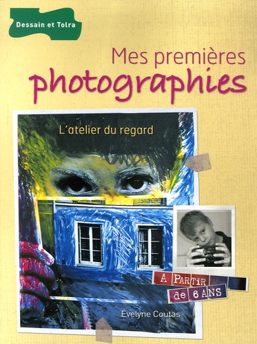 Evelyne Coutas - Mes premières photographies - L'atelier du regard.