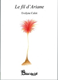 Evelyne Culot - Le fil d'Ariane.