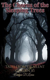 The Chorus of the Sleeping Trees
