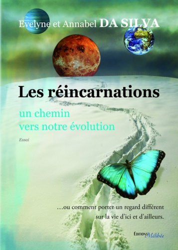 Les réincarnations, un chemin vers notre évolution