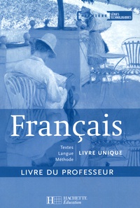 Evelyne de Boisgrollier et Fabienne André - Français 1e séries technologiques - Livre du professeur.