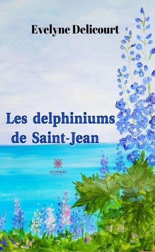 Les delphiniums de Saint-Jean