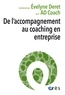Evelyne Deret - De l'accompagnement au coaching en entreprise.