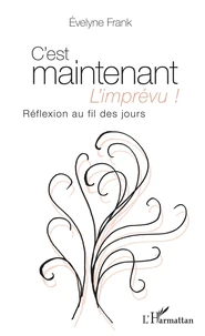 C'est maintenant l'imprévu !