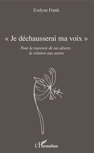 Je déchausserai ma voix