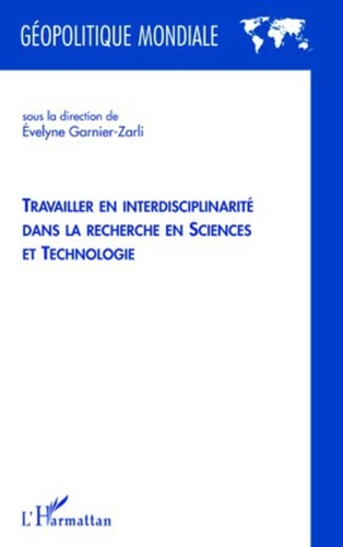 Evelyne Garnier-Zarli - Travailler en interdisciplinarité dans la recherche en sciences et technologie.