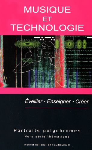 Evelyne Gayou - Musique et technologie - Eveiller, enseigner, créer.