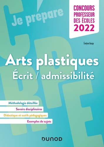 Evelyne Goupy - Concours Professeur des écoles - Arts plastiques - Ecrit/admissibilité - CRPE 2022.