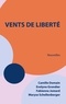 Evelyne Grondier et Camille Domain - Vents de liberté.