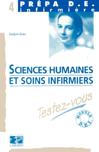 Evelyne Guez - Sciences Humaines Et Soins Infirmiers. Testez-Vous.