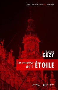 Evelyne Guzy - Le martyr de l'étoile.