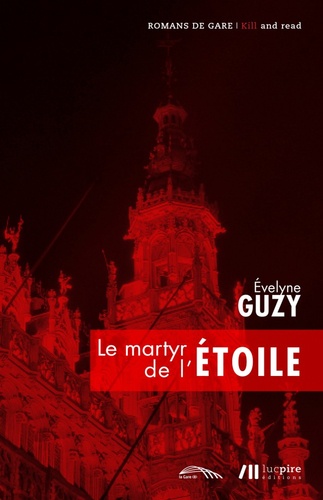 Evelyne Guzy - Le martyr de l'étoile.