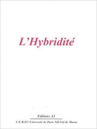 Evelyne Hanquart-Turner - L'hybridité.