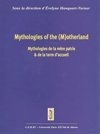 Mythologies de la mère patrie et de la terre d'accueil