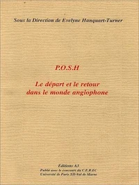 P.O.S.H : Le départ et le retour dans le monde anglophone