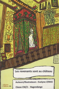 Les revenants sont au château