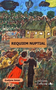 Evelyne Jonas - Requiem nuptial.