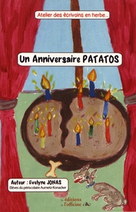 Evelyne Jonas - Un anniversaire Patatos.