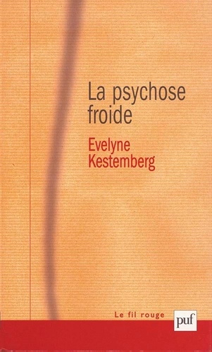 La psychose froide