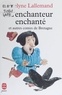 Evelyne Lallemand - L'enchanteur enchanté - Et autres contes de Bretagne.