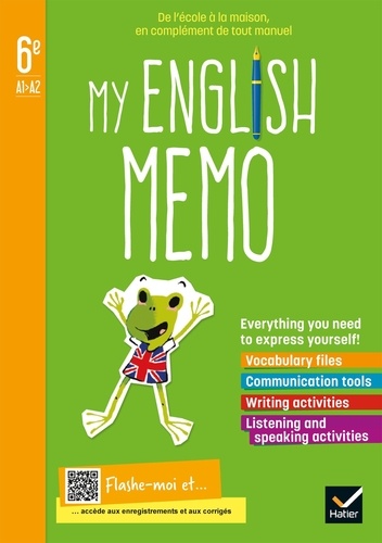 Anglais 6e A1-A2 My english memo. Cahier de l'élève  Edition 2021