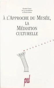 A l'approche du musée, la médiation culturelle