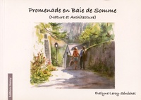 Evelyne Leroy-Sénéchal - Promenade en Baie de Somme - Nature et architecture.