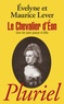 Evelyne Lever et Maurice Lever - Le chevalier d'Eon - "Une vie sans queue ni tête".